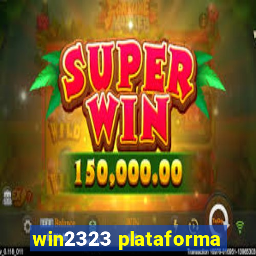 win2323 plataforma